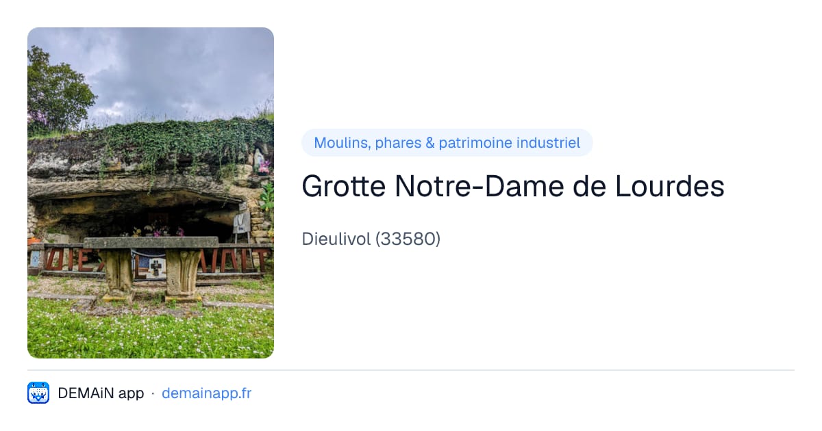 Grotte Notre-Dame de Lourdes — Dieulivol