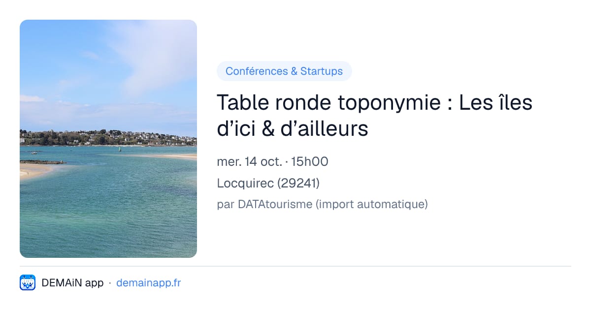 Table ronde toponymie : Les îles d’ici & d’ailleurs — Locquirec