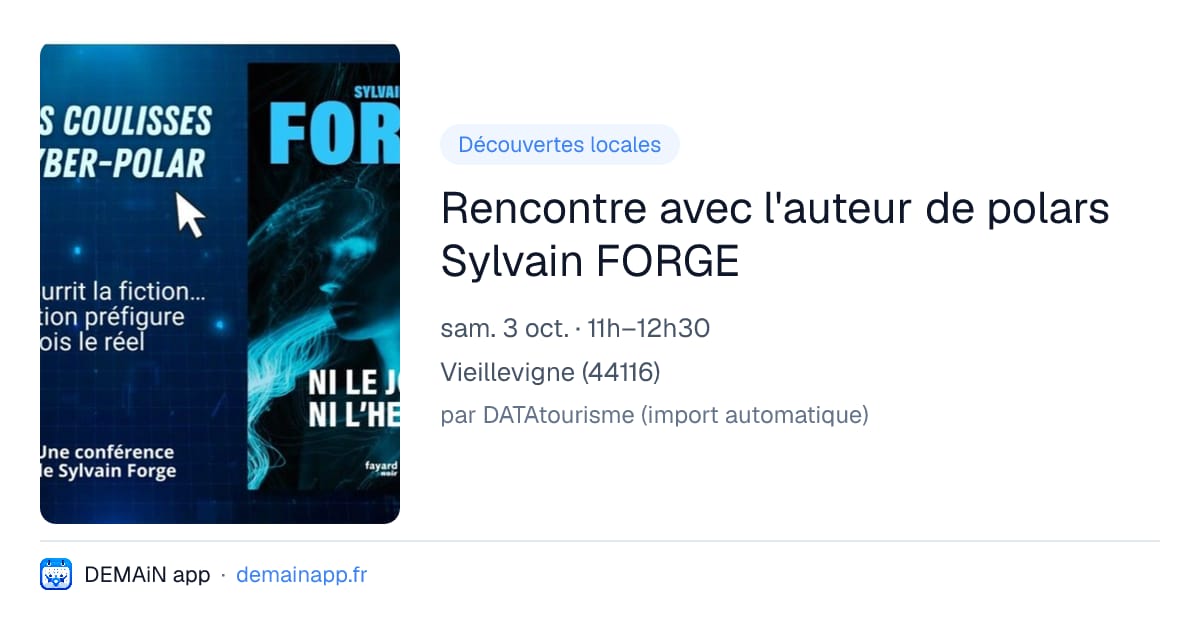 Rencontre avec l'auteur de polars Sylvain FORGE — Vieillevigne
