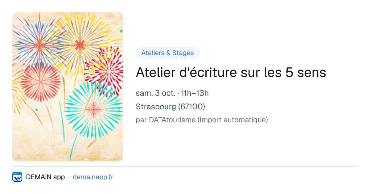 Atelier d'écriture sur les 5 sens — Strasbourg