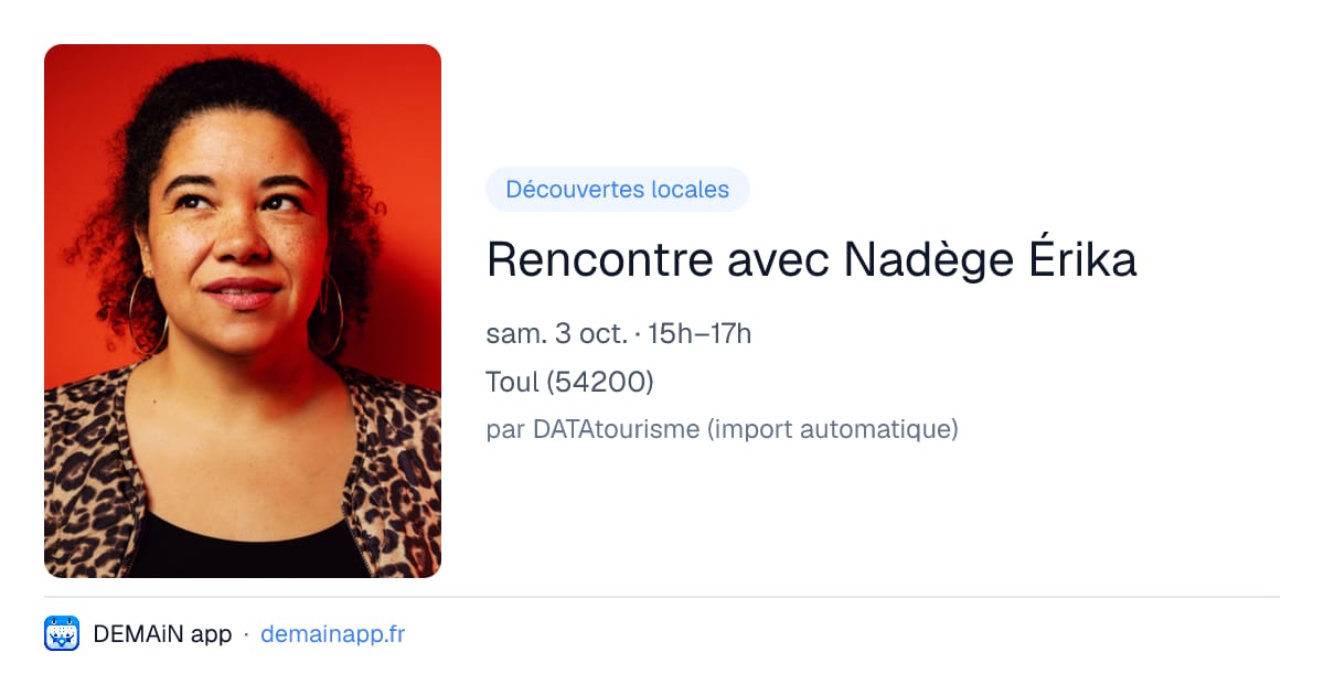Rencontre avec Nadège Érika — Toul