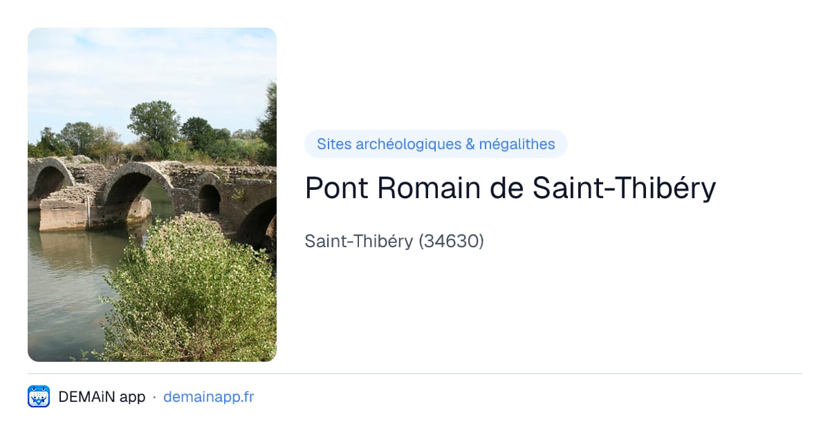 Pont Romain de Saint-Thibéry — Saint-Thibéry