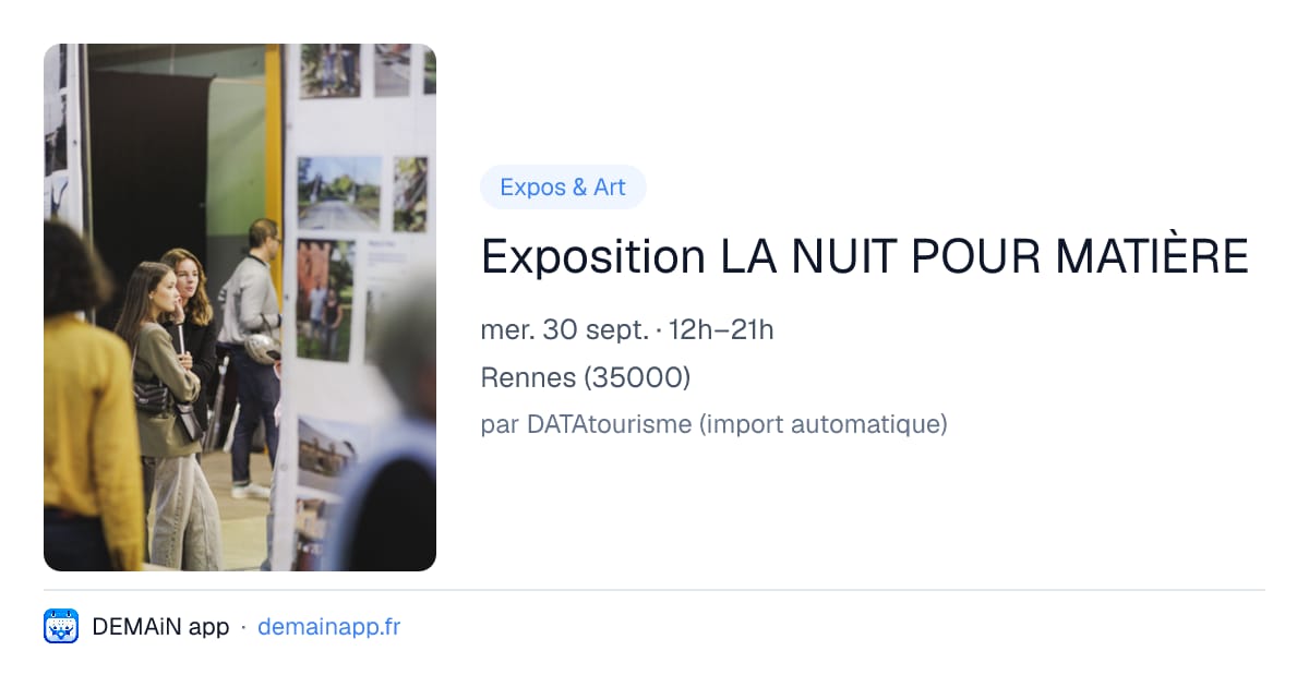 Exposition LA NUIT POUR MATIÈRE — Rennes