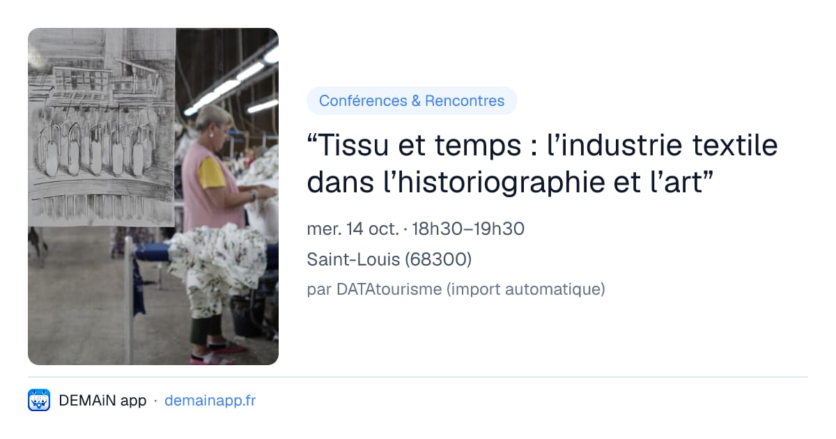 “Tissu et temps : l’industrie textile dans l’historiographie et l’art” — Saint-Louis