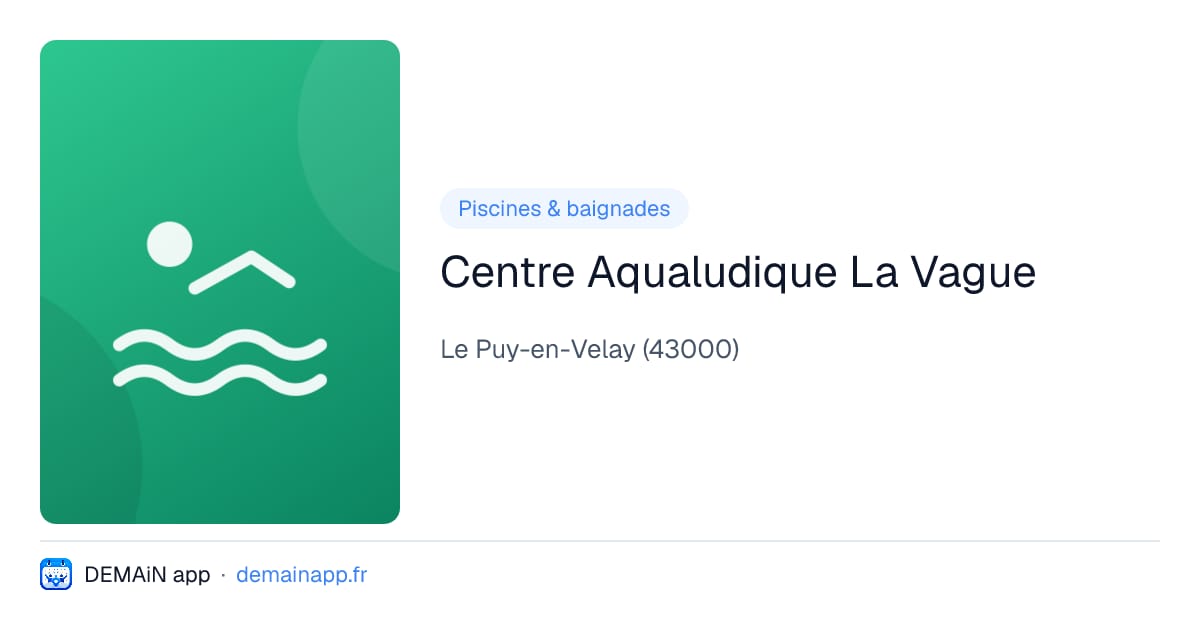 Centre Aqualudique La Vague — Le Puy-en-Velay