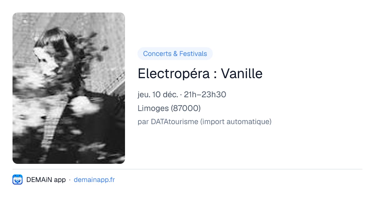 Electropéra : Vanille — Limoges