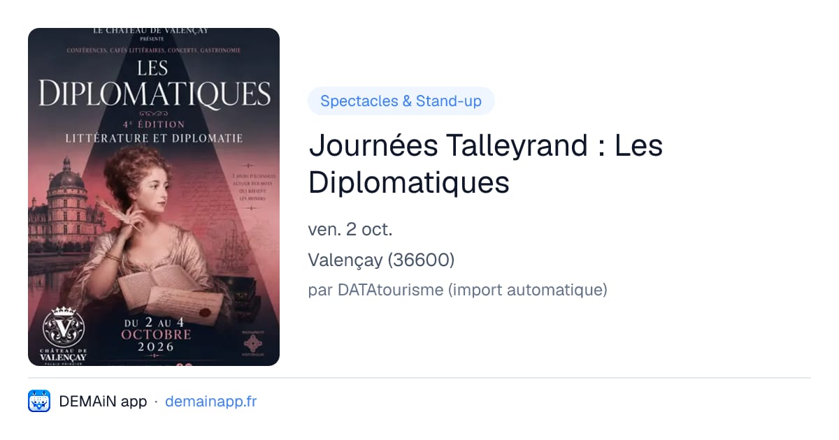 Journées Talleyrand : Les Diplomatiques — Valençay
