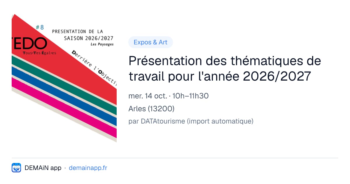 Présentation des thématiques de travail pour l'année 2026/2027 — Arles