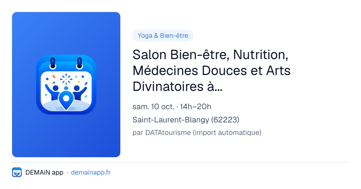 Salon Bien-être, Nutrition, Médecines Douces et Arts Divinatoires à Arras - 4ème édition — Saint-Laurent-Blangy