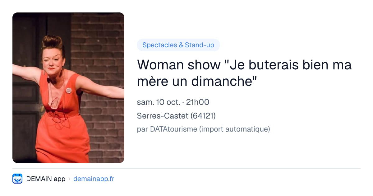 Woman show "Je buterais bien ma mère un dimanche" — Serres-Castet