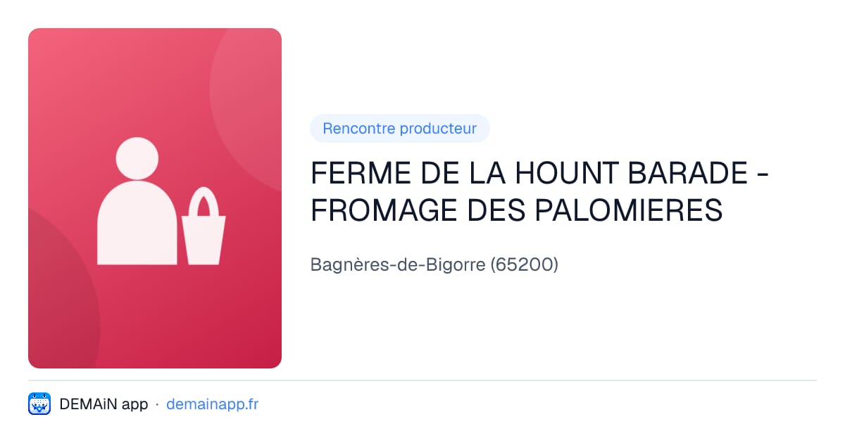 FERME DE LA HOUNT BARADE - FROMAGE DES PALOMIERES — Bagnères-de-Bigorre