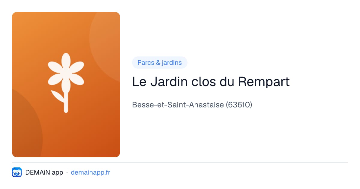 Le Jardin clos du Rempart — Besse-et-Saint-Anastaise