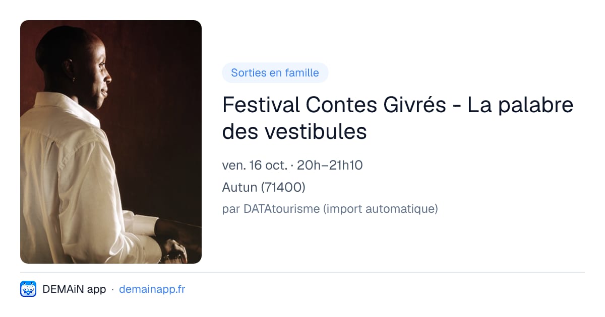 Festival Contes Givrés - La palabre des vestibules — Autun
