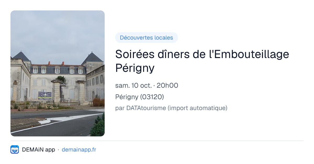 Soirées dîners de l'Embouteillage Périgny — Périgny