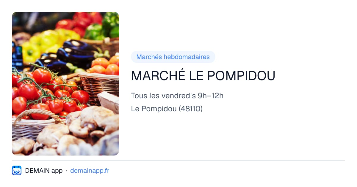 MARCHÉ LE POMPIDOU — Le Pompidou