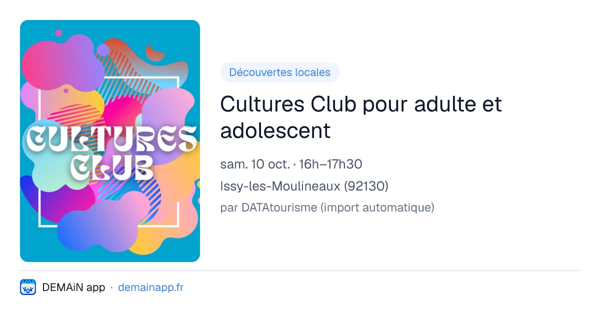 Cultures Club pour adulte et adolescent — Issy-les-Moulineaux