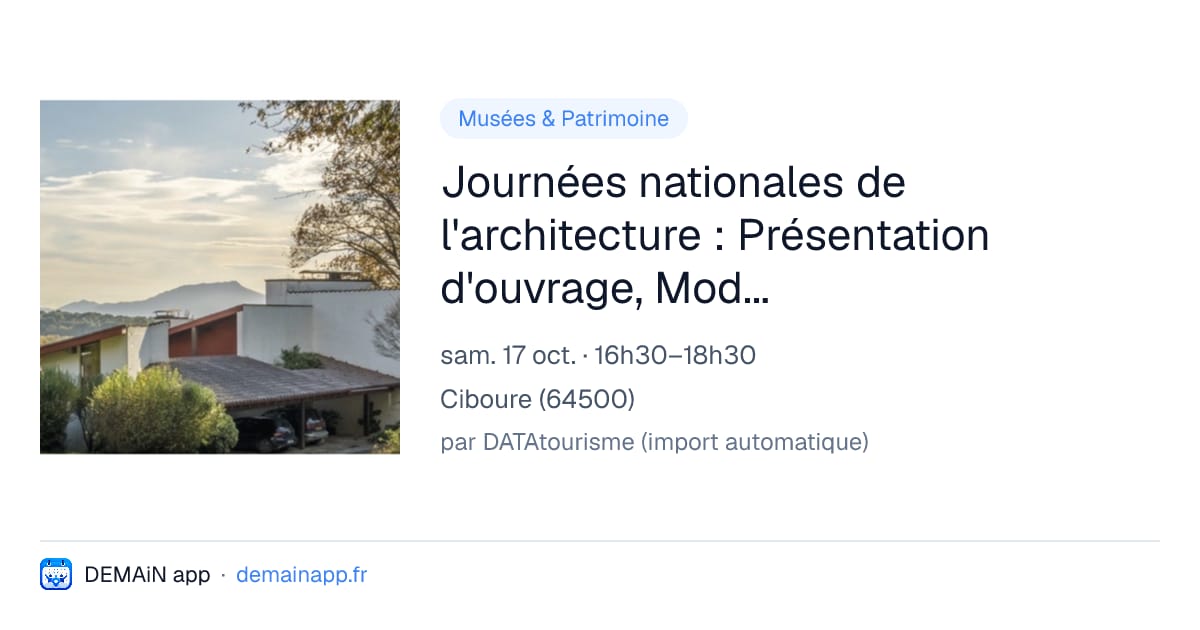 Journées nationales de l'architecture : Présentation d'ouvrage, Modernité et régionalisme en dialogue — Ciboure