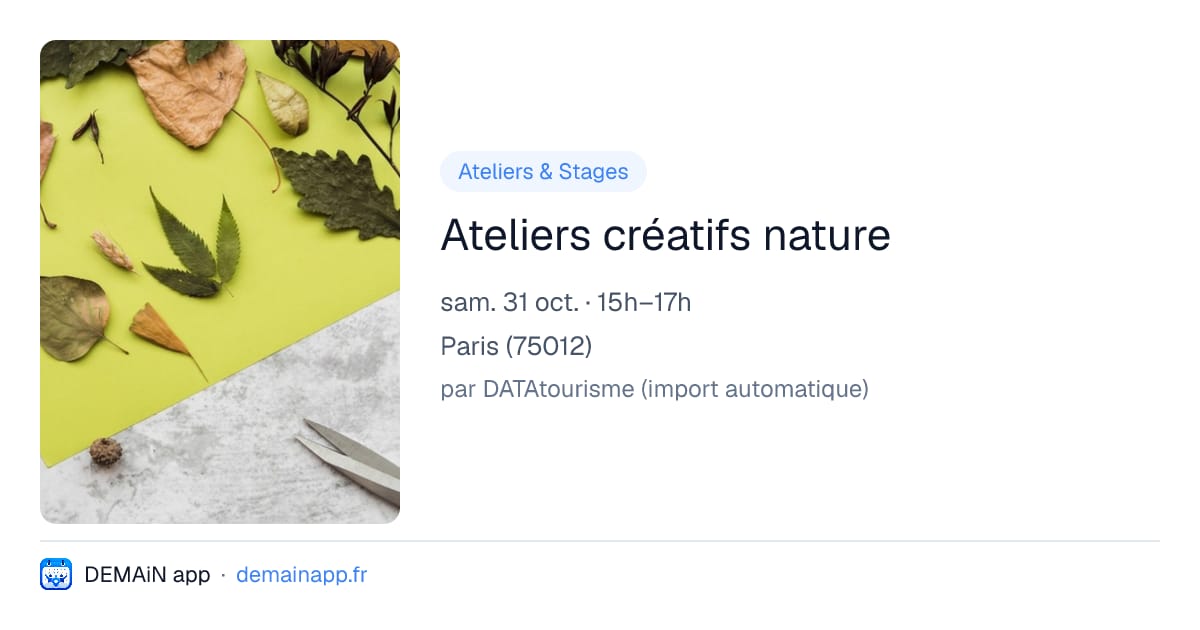 Ateliers créatifs nature — Paris