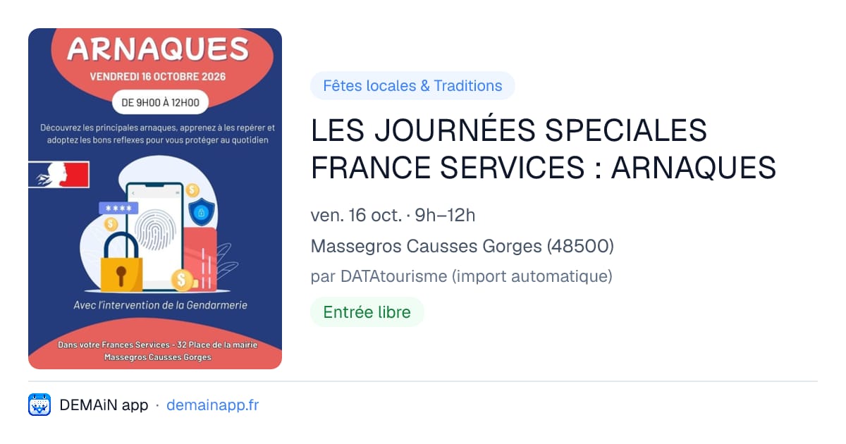 LES JOURNÉES SPECIALES FRANCE SERVICES : ARNAQUES — Massegros Causses Gorges