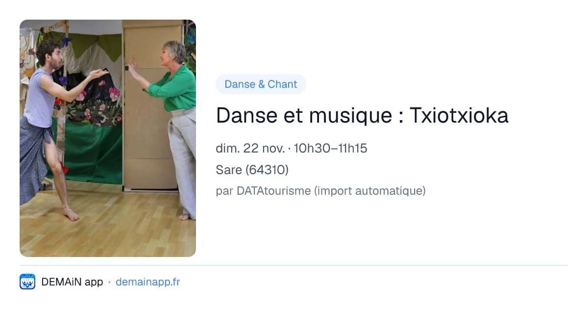 Danse et musique : Txiotxioka — Sare
