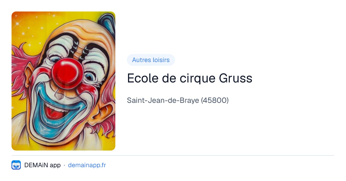 Ecole de cirque Gruss — Saint-Jean-de-Braye