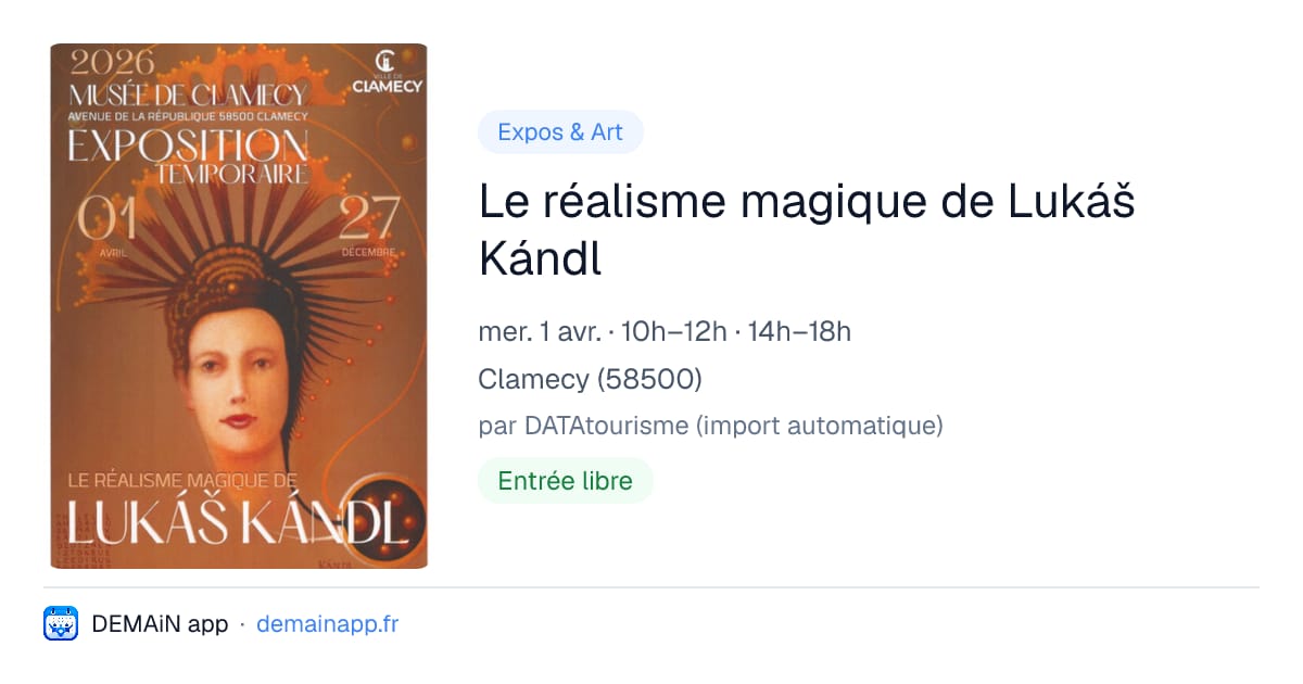Le réalisme magique de Lukáš Kándl — Clamecy