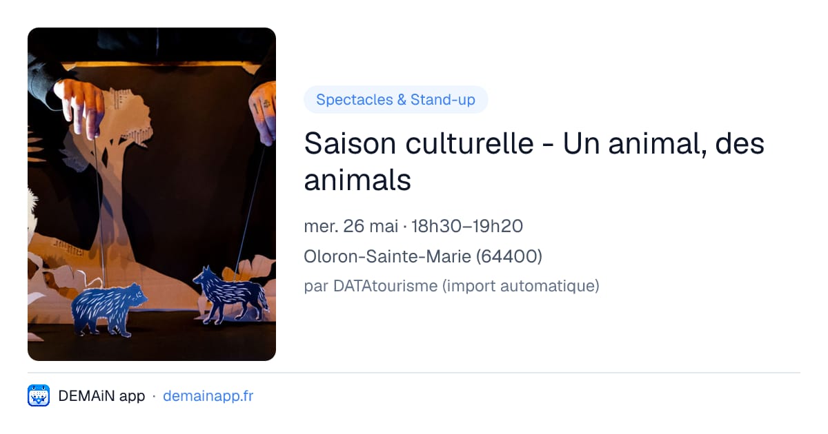 Saison culturelle - Un animal, des animals — Oloron-Sainte-Marie
