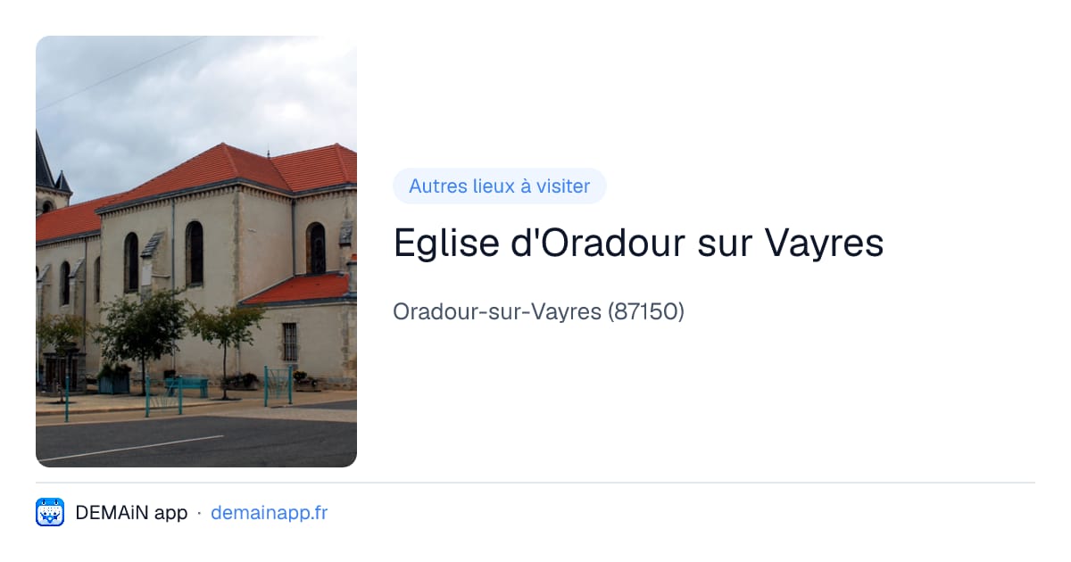 Eglise d'Oradour sur Vayres — Oradour-sur-Vayres