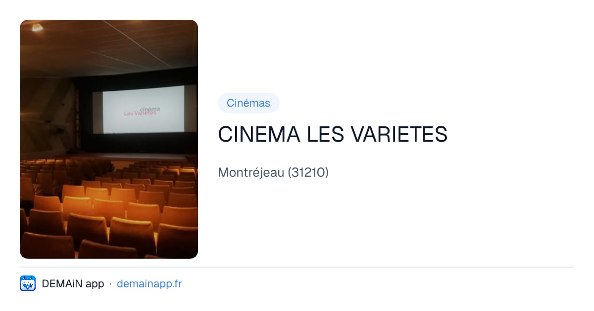 CINEMA LES VARIETES — Montréjeau