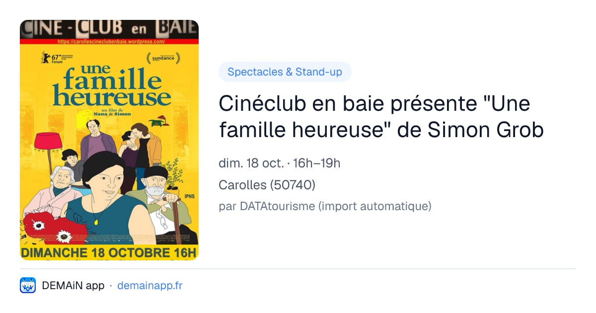 Cinéclub en baie présente "Une famille heureuse" de Simon Grob — Carolles
