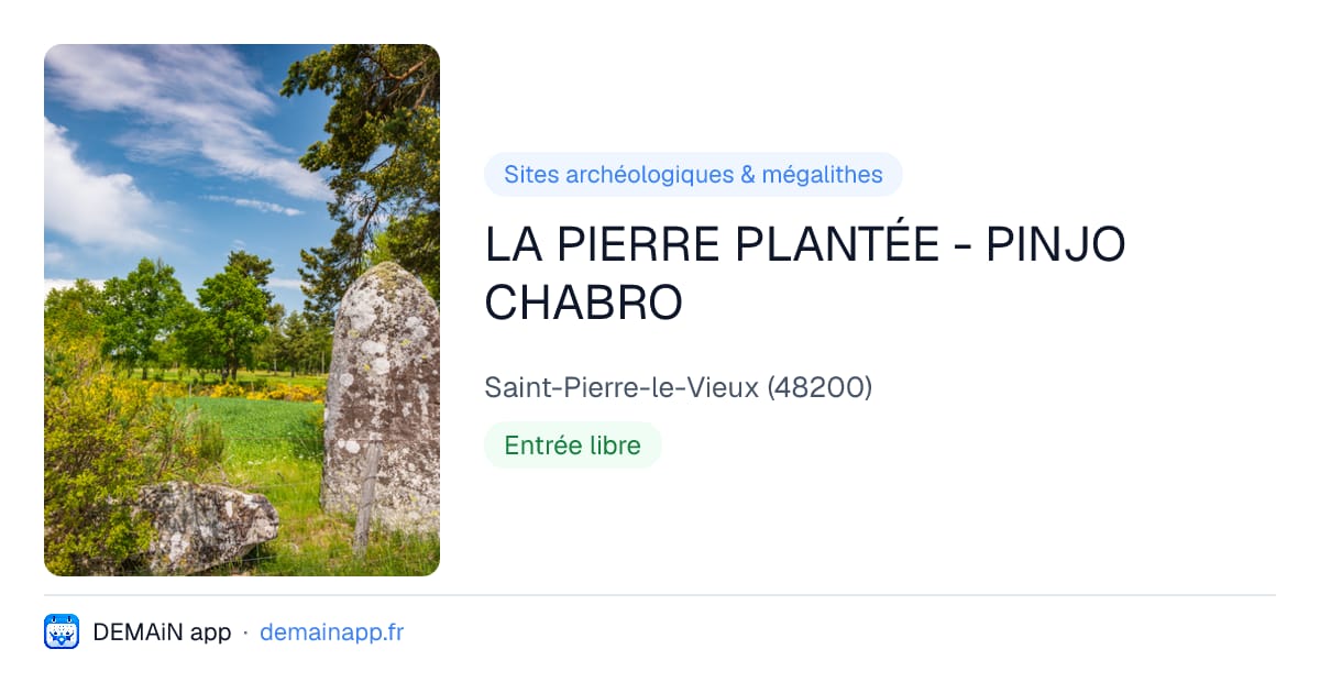 LA PIERRE PLANTÉE - PINJO CHABRO — Saint-Pierre-le-Vieux
