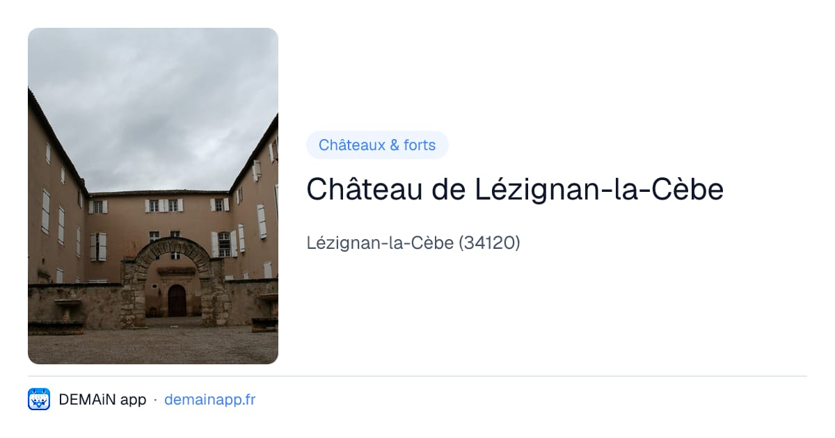 Château de Lézignan-la-Cèbe — Lézignan-la-Cèbe