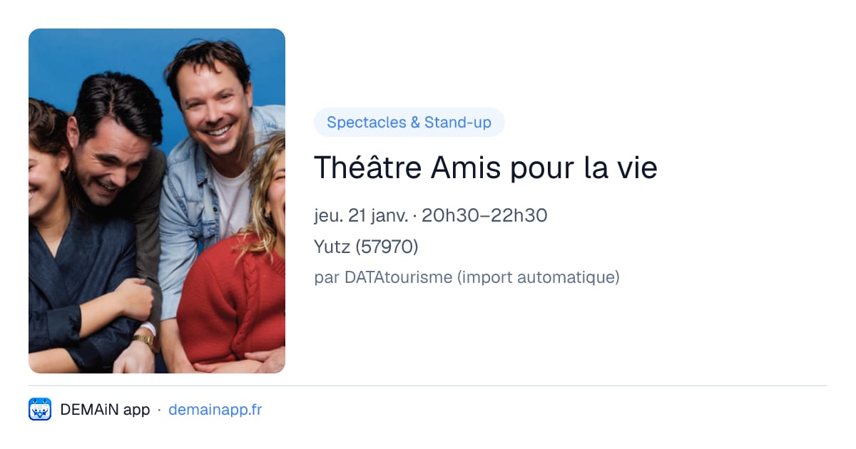 Théâtre Amis pour la vie — Yutz