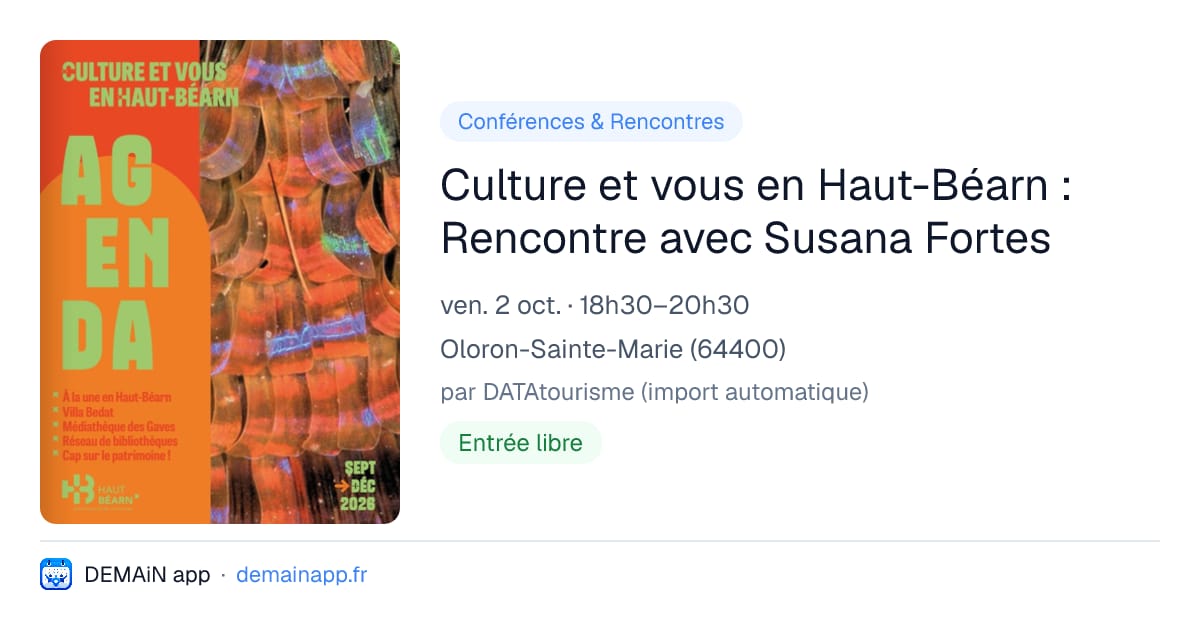 Culture et vous en Haut-Béarn : Rencontre avec Susana Fortes — Oloron-Sainte-Marie