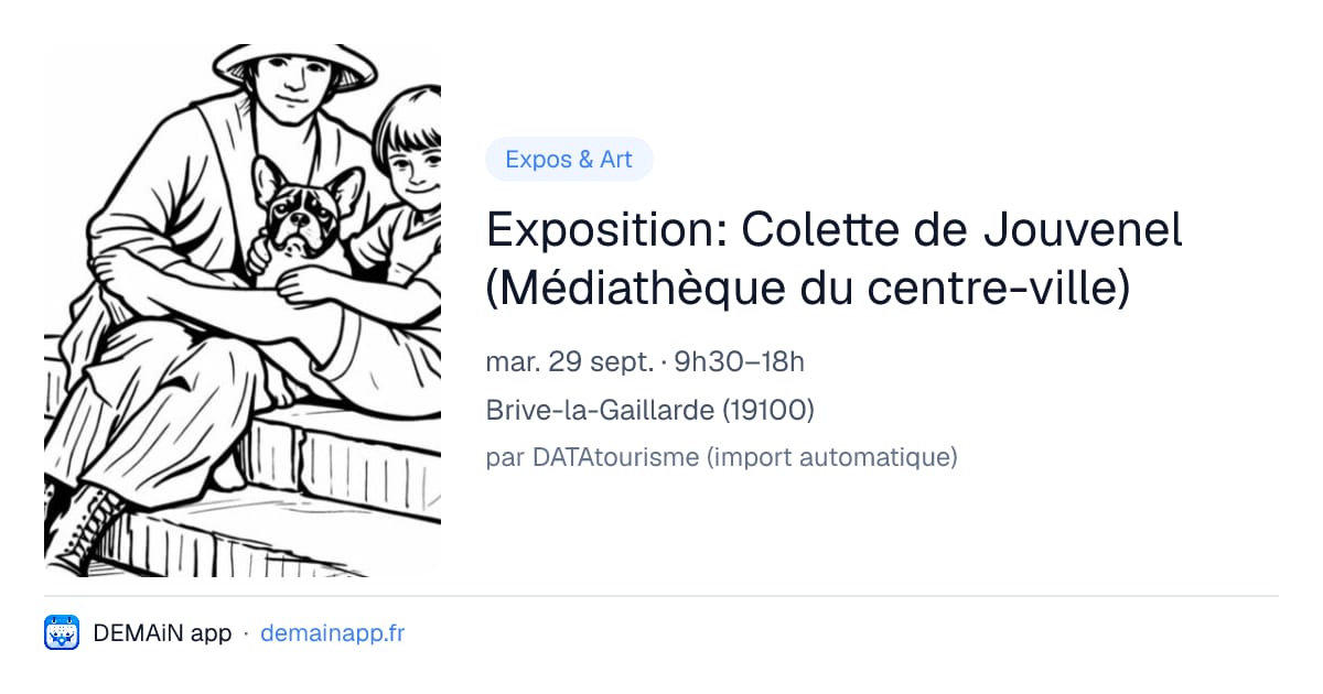 Exposition: Colette de Jouvenel (Médiathèque du centre-ville) — Brive-la-Gaillarde
