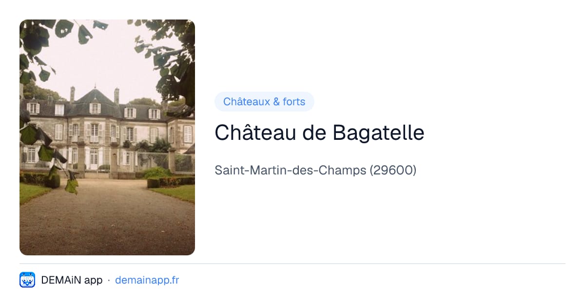 Château de Bagatelle — Saint-Martin-des-Champs