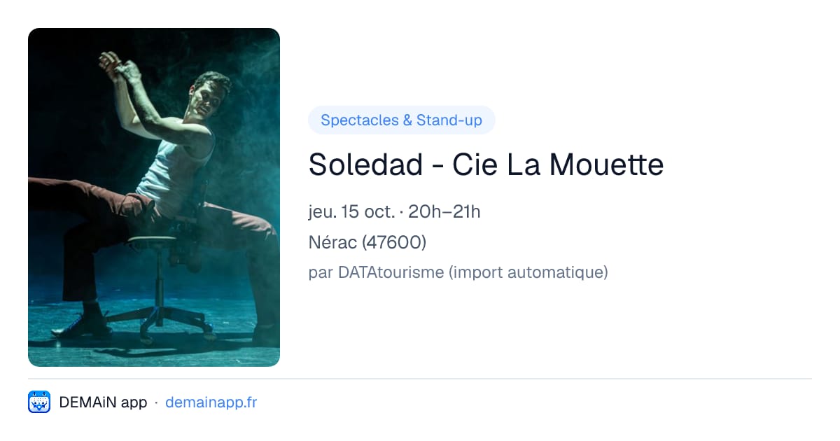 Soledad - Cie La Mouette — Nérac