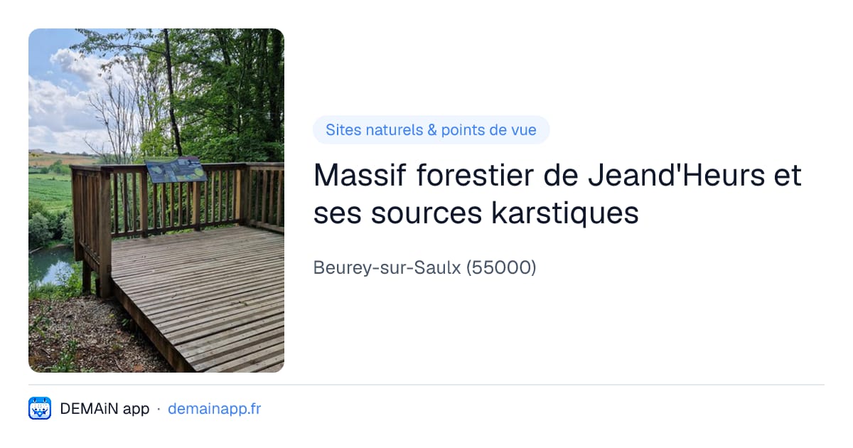 Massif forestier de Jeand'Heurs et ses sources karstiques — Beurey-sur-Saulx