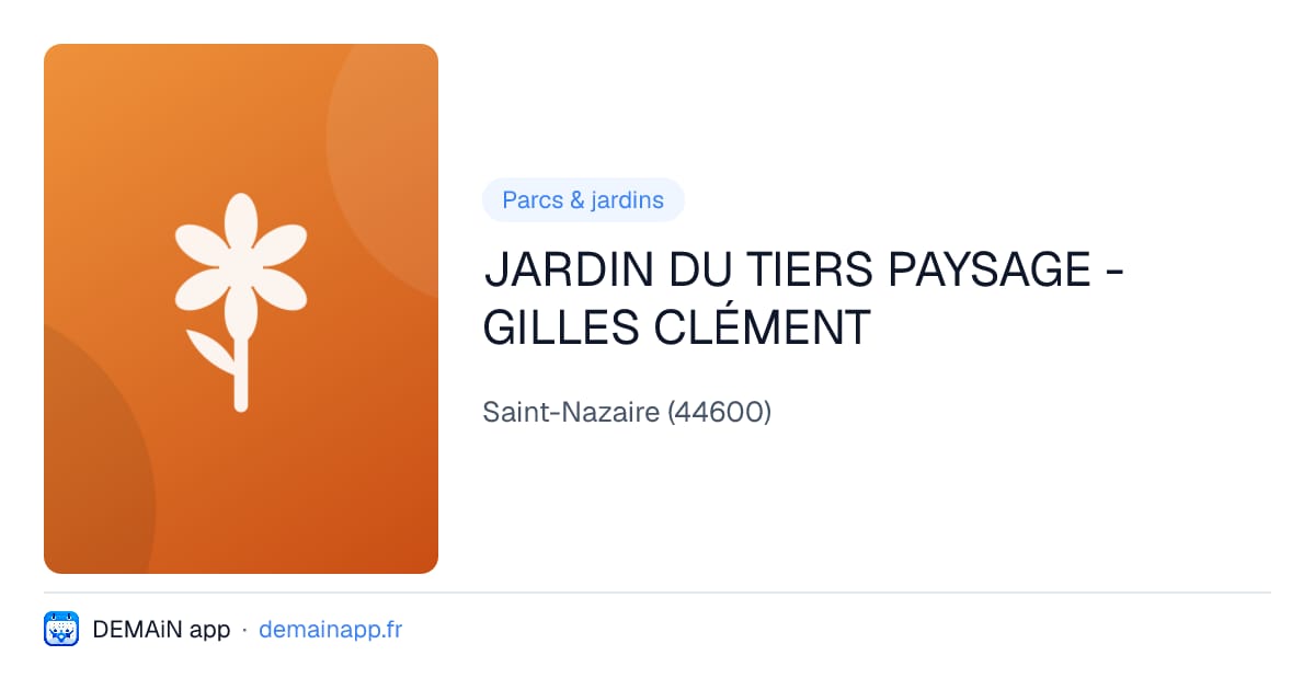 JARDIN DU TIERS PAYSAGE - GILLES CLÉMENT — Saint-Nazaire
