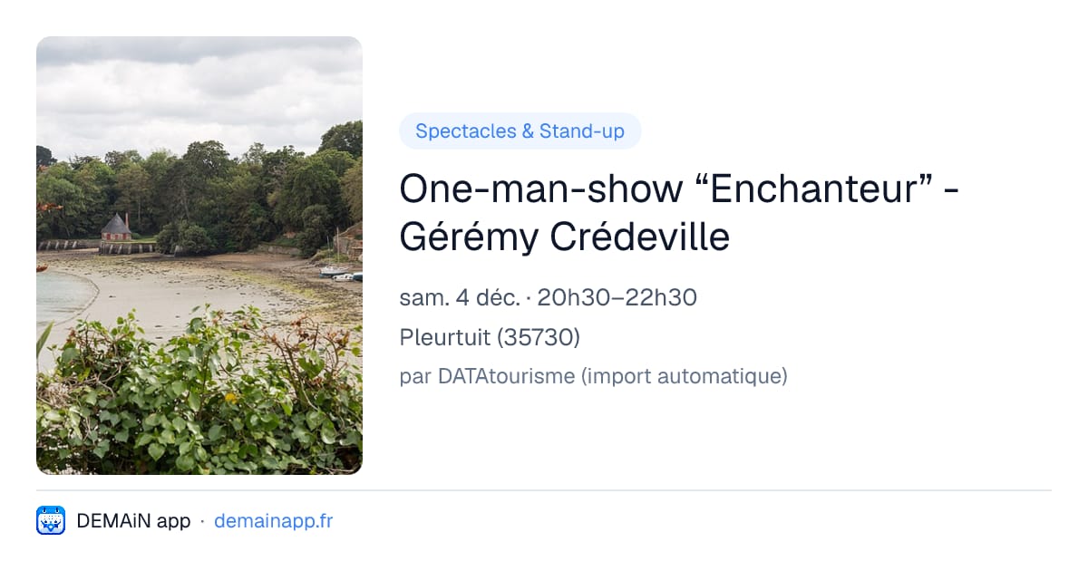 One-man-show “Enchanteur” - Gérémy Crédeville — Pleurtuit