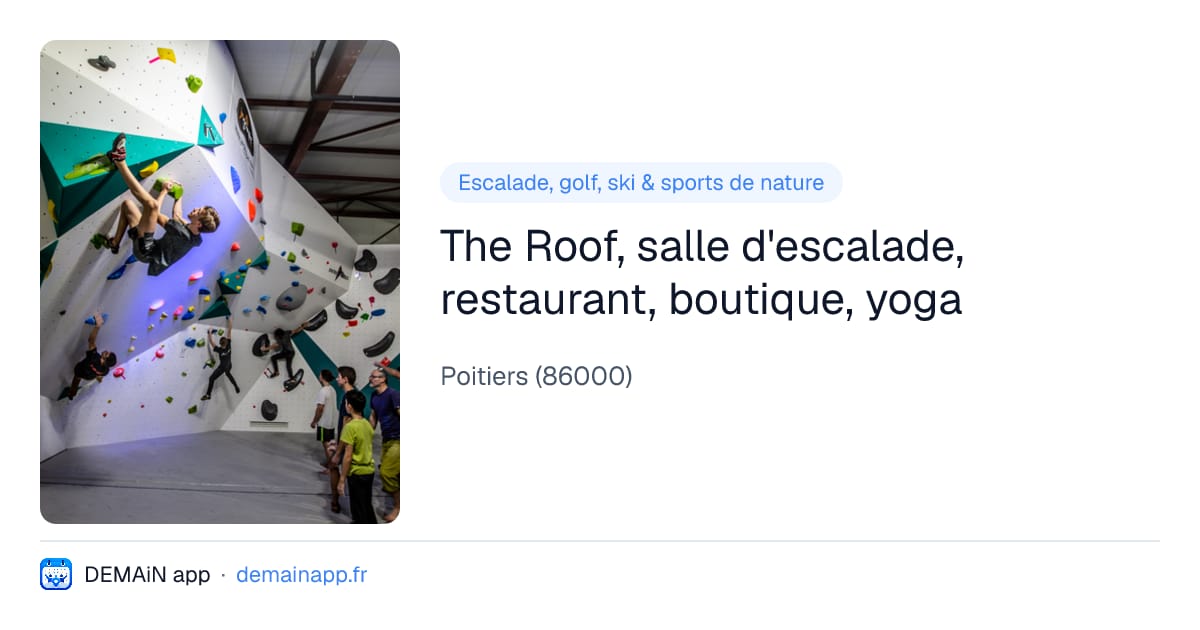 The Roof, salle d'escalade, restaurant, boutique, yoga — Poitiers