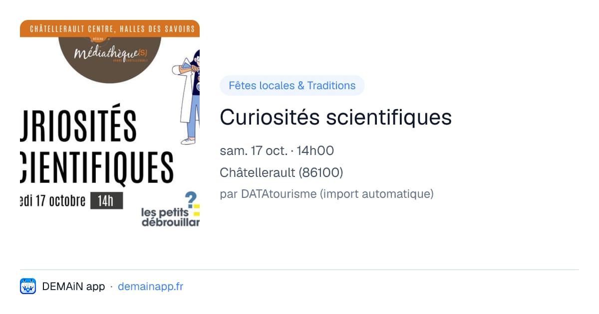 Curiosités scientifiques — Châtellerault