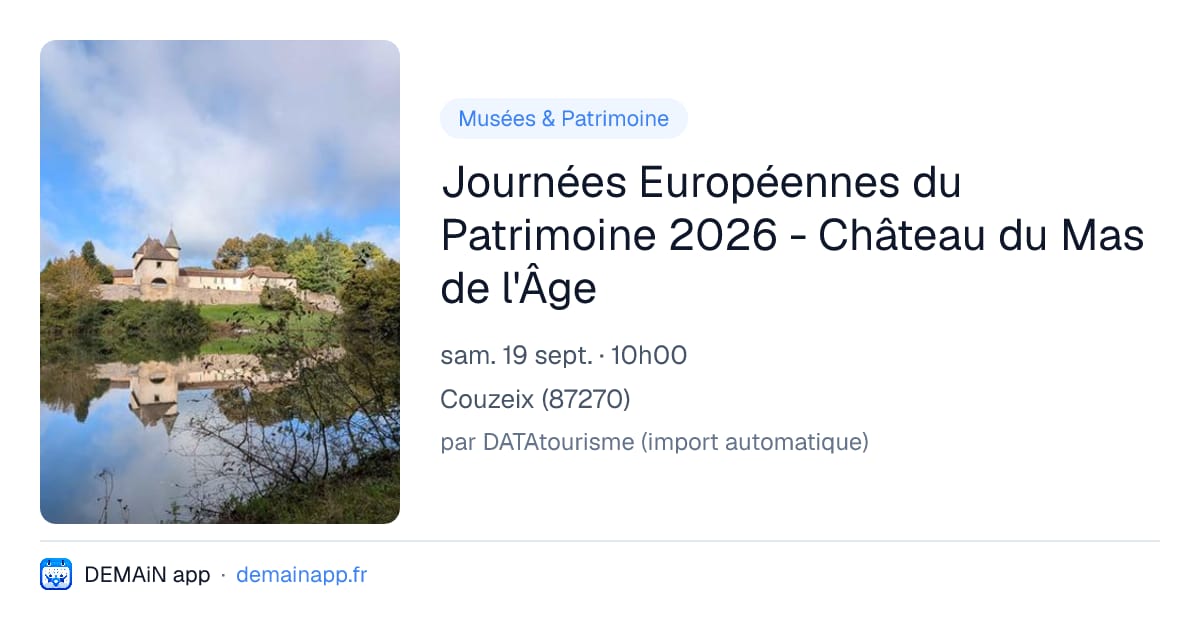 Journées Européennes du Patrimoine 2026 - Château du Mas de l'Âge — Couzeix