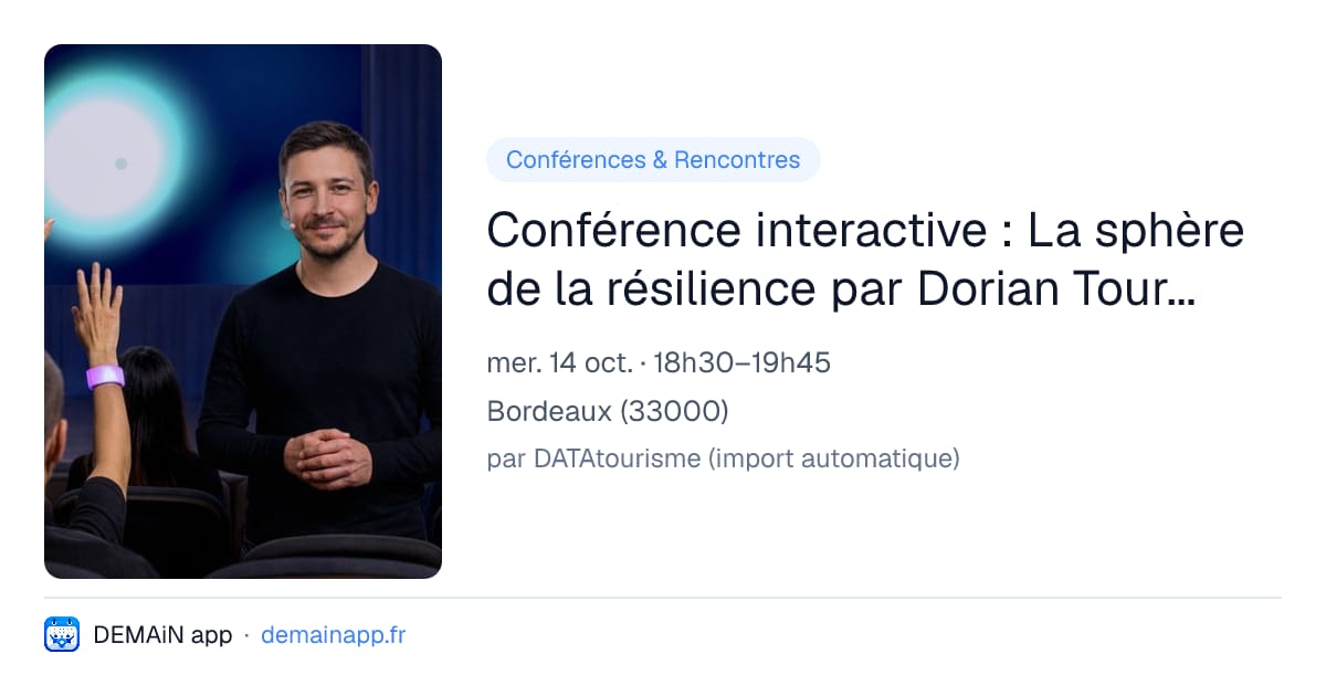 Conférence interactive : La sphère de la résilience par Dorian Tourin-Lebret — Bordeaux