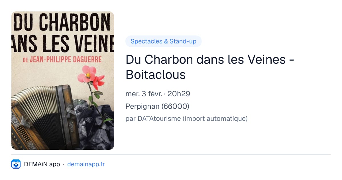 Du Charbon dans les Veines - Boitaclous — Perpignan