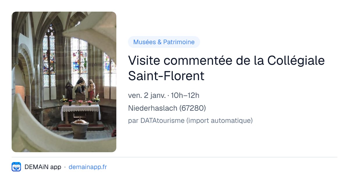 Visite commentée de la Collégiale Saint-Florent — Niederhaslach