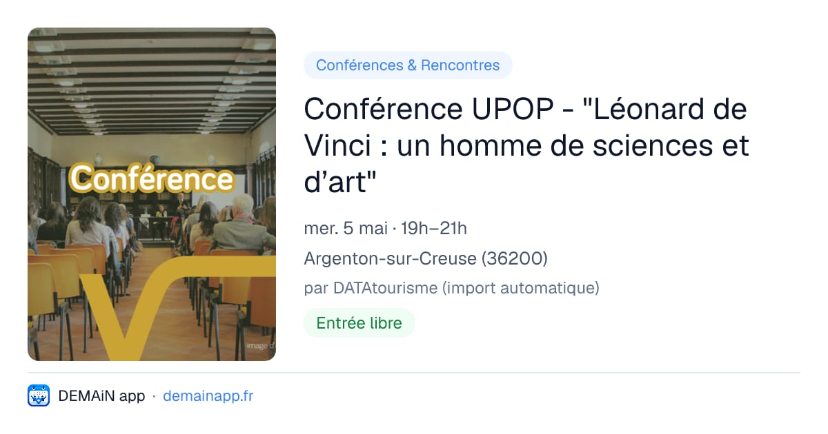 Conférence UPOP - "Léonard de Vinci : un homme de sciences et d’art" — Argenton-sur-Creuse