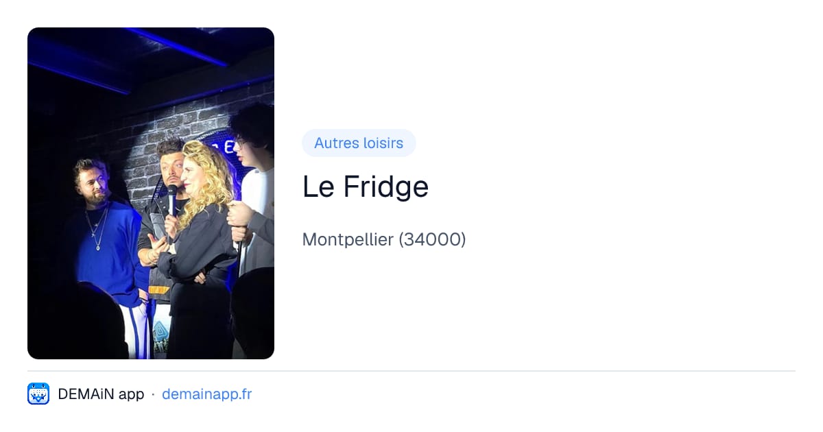 Le Fridge — Montpellier