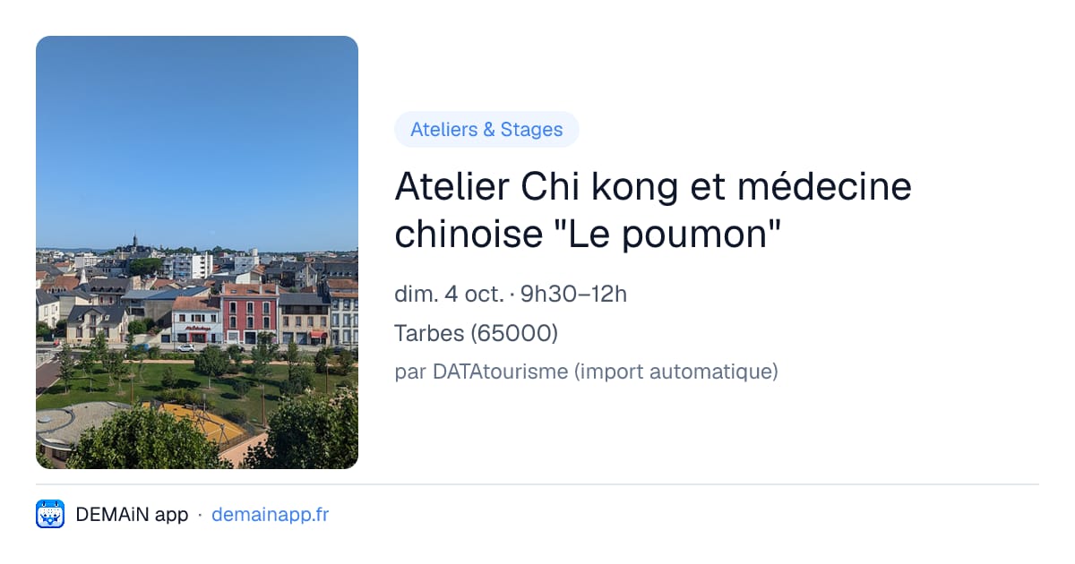 Atelier Chi kong et médecine chinoise "Le poumon" — Tarbes