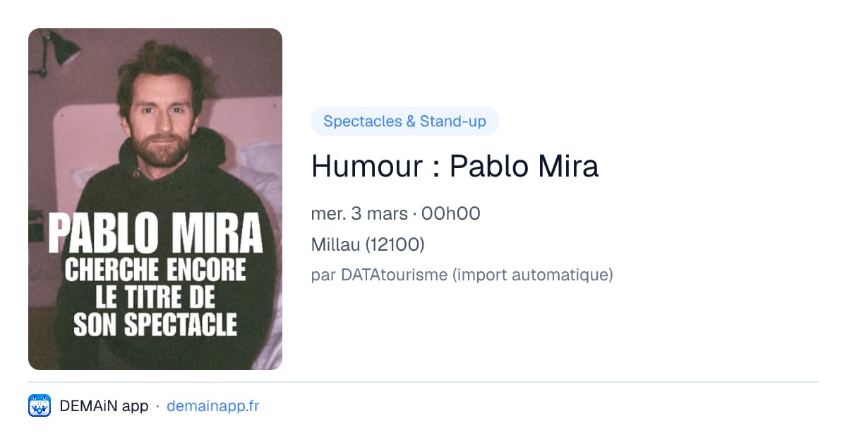 Humour : Pablo Mira — Millau